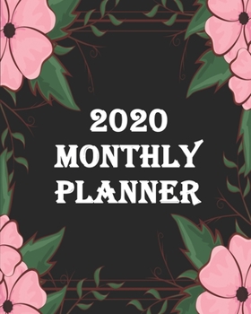 2020 Monthly Planner : 2020 Planner Weekly and Monthly, 2020 Planner Gift-120 Pages(8 X10 ) Matte Cover Finish