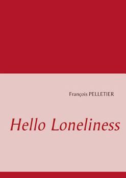 Paperback Hello Loneliness [French] Book