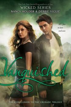 Vanquished - Book #3 of the Crusade
