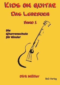 Paperback Kids on guitar Das Lehrbuch: Band 1 [German] Book