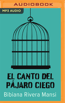 Audio CD El Canto del Pájaro Ciego [Spanish] Book