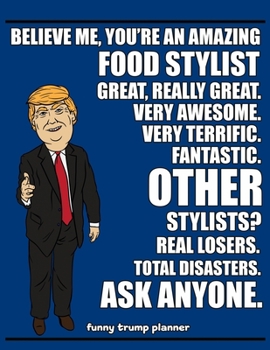 Paperback Funny Trump Planner: 2020 Planner for Food Stylist (Funny Foodie Gifts for Food Stylists) Book