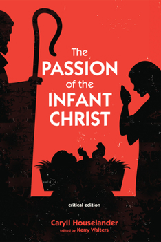 Paperback The Passion of the Infant Christ Book