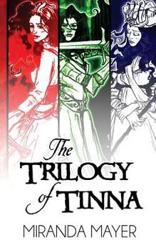 Paperback The Trilogy of Tinna: 10th Anniversary Trilogy Edition Book