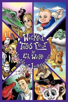 Paperback Wicked Tales Four: Worlds of Imagination Book