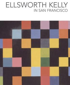 Hardcover Ellsworth Kelly in San Francisco Book