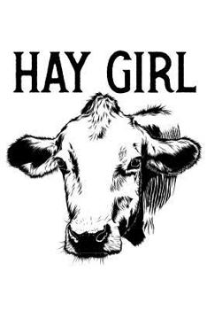 Paperback Hay Girl: A Cowgirl Inspired Notebook Book