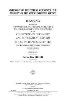Oversight of the federal workforce : the viability of the Senior Executive Service