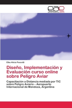 Paperback Diseño, Implementación y Evaluación curso online sobre Peligro Aviar [Spanish] Book