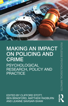 Paperback Making an Impact on Policing and Crime: Psychological Research, Policy and Practice Book