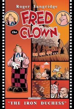 Paperback Fred the Clown In... the Iron Duchess Book