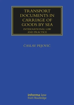 Transport Documents in Carriage of Goods by Sea: International Law and Practice
