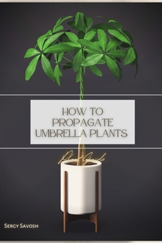 Paperback How to Propagate Umbrella Plants: Plant Guide Book