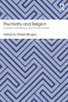 Paperback Psychiatry and Religion: Context, Consensus and Controversies Book