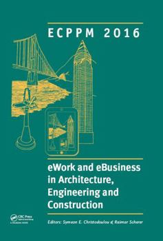 Hardcover eWork and eBusiness in Architecture, Engineering and Construction: ECPPM 2016: Proceedings of the 11th European Conference on Product and Process Mode Book