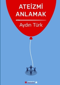 Paperback Ateizmi Anlamak [Turkish] Book