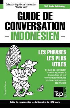 Paperback Guide de conversation Français-Indonésien et dictionnaire concis de 1500 mots [French] Book