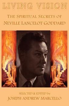 Paperback Living Vision: The Spiritual Secrets of Neville Lancelot Goddard Book