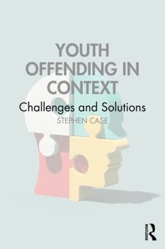 Hardcover Youth Offending in Context: Challenges and Solutions Book