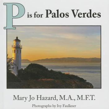 Hardcover P Is for Palos Verdes Book