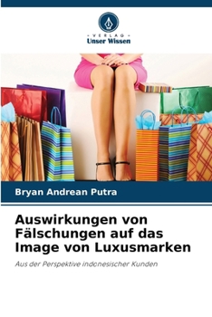 Paperback Auswirkungen von Fälschungen auf das Image von Luxusmarken [German] Book