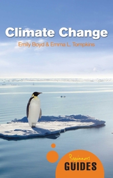 Climate Change: A Beginner's Guide - Book  of the Oneworld Beginner's Guide