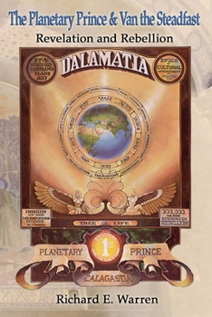 Paperback The Planetary Prince & Van the Steadfast: Revelation and Rebellion Book