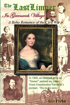 The Last Limner in Greenwich Village: A Boho Romance of the Civil War