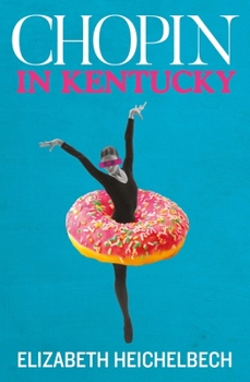 Paperback Chopin in Kentucky Book