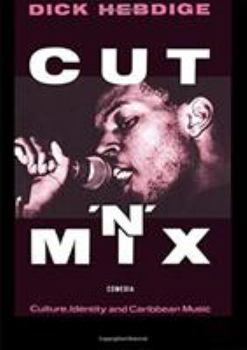 Hardcover Cut `n' Mix: Culture, Identity and Caribbean Music Book