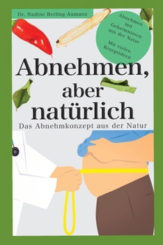Paperback Abnehmen, aber nat?rlich! [German] Book