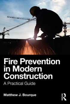 Paperback Fire Prevention in Modern Construction: A Practical Guide Book