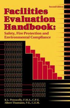 Hardcover Facilities Evaluation Handbook: Safety, Fire Protection and Environmental Compliance Book