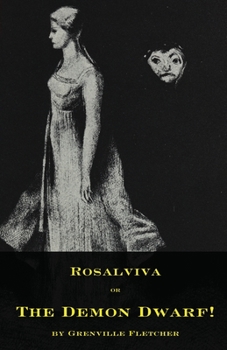 Paperback Rosalviva, or, The Demon Dwarf! Book