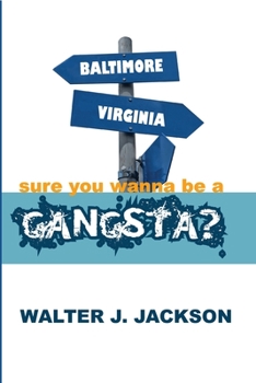 Paperback sure you wanna be a gangsta? Book