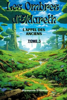 Paperback Les Ombres d'Eldareth: L'Appel des Anciens [French] Book