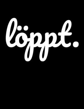 Löppt.: Jahreskalender 2020 Kalender A4 Notizbuch für norddeutsche Platt-Schnacker aus Norddeutschland (German Edition)