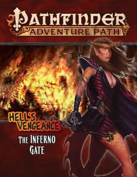 Pathfinder Adventure Path #105: The Inferno Gate - Book #3 of the Hell's Vengeance