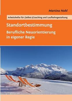 Paperback Standortbestimmung: Berufliche Neuorientierung in eigener Regie [German] Book