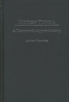 Hardcover Modern Tunisia: A Democratic Apprenticeship Book