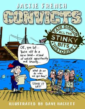 Paperback Convicts (Fair Dinkum Histories All the Stinky Bits) Book