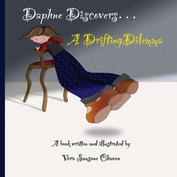 Paperback Daphne Discovers...A Drifting Dilemma Book