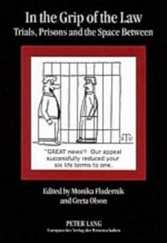 Paperback In the Grip of the Law: Trials, Prisons and the Space Between Book