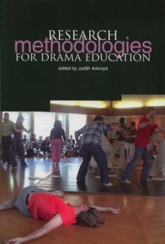 Paperback Research Methodologies for Drama Education Book