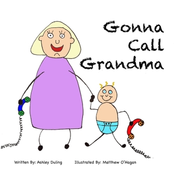 Paperback Gonna Call Grandma Book