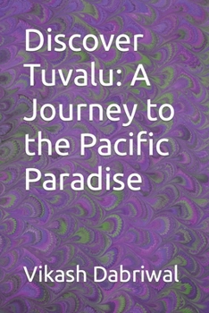 Paperback Discover Tuvalu: A Journey to the Pacific Paradise Book
