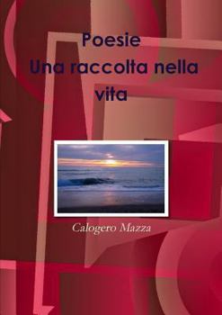 Paperback Poesie. Una raccolta nella vita [Italian] Book