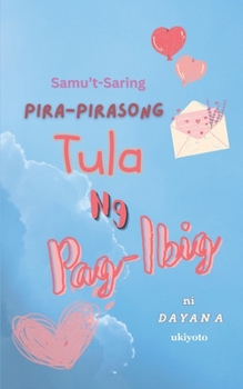 Paperback Samu't-Saring Pira-Pirasong Tula Ng Pag-Ibig [Filipino] Book