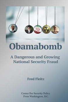 Paperback Obamabomb: A Dangerous and Growing National Security Fraud Book