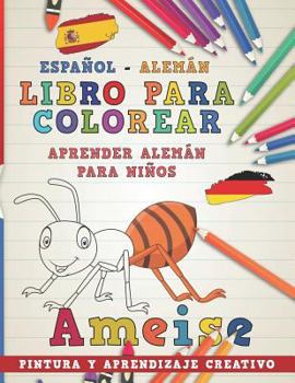 Paperback Libro Para Colorear Español - Alemán I Aprender Alemán Para Niños I Pintura Y Aprendizaje Creativo [Spanish] Book